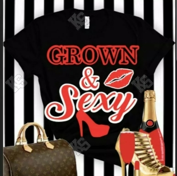 Grown and‎ Sexy Tee - Picture 1 of 1